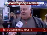 İşte Geleneksel Reçete