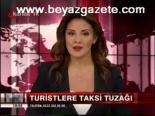 Turistlere Taksi Tuzağı