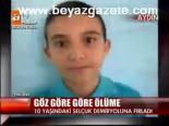 Göz Göre Göre Ölüme
