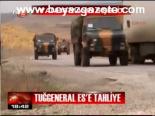 Tuğgeneral Es'e Tahliye