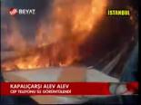 Kapalıçarşı Alev Alev