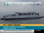 İdo 2 Feribot Gönderdi