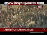 Tahrir'i Onlar Basmıştı!