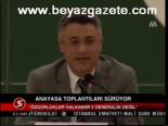 Anayasa Toplantıları Sürüyor