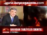 Havadan Tahliyeler Sıkıntılı