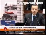 Başbakan Libya'yı Değerlendirdi