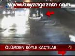 Ölümden Böyle Kaçtılar
