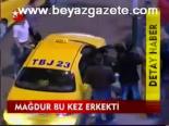 Mağdur Bu Kez Erkekti