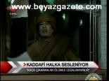 Kaddafi Halka Sesleniyor