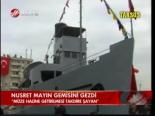 Nusret Mayın Gemisini Gezdi