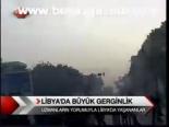 Libya'da Büyük Gerginlik
