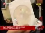 Çay Getirmeye Gitmişti Ki