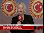 Tbmm'de Libya Zirvesi