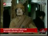 Kaddafi Meydan Okuyor