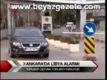 Ankara'da Libya Alarmı