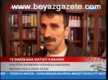 15 Dakikada Hayatı Karardı
