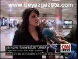 Libya'dan Tahliye Edilen Türkler