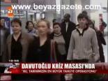 Davutoğlu Kriz Masası'nda