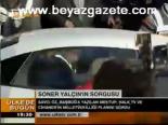 Soner Yalçın'ın Sorgusu
