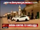 Doğuda Kontrol İsyanbılarda