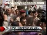 Halk Hareketleri Çığ Gibi...