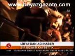 Libya'dan Acı Haber
