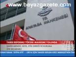 Yargı Reformu Yüksek Mahkeme Yolunda