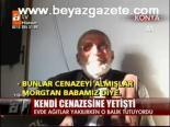 Kendi Cenazesine Yetişti