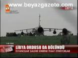 Libya Ordusu Da Bölündü