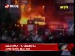 Madımak'ta Skandal