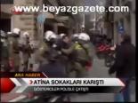 Atina Sokakları Karıştı