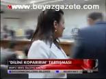 Dilini Koparırım Tartışması
