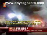 Nasıl Vuruldu?