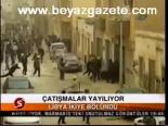 Çatışmalar Yayılıyor