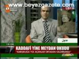 Kaddafi Yine Meydan Okudu