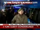 3 Türk Subay Gönderilmedi
