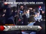 Gizli Bilgi Sızdırma İddiası