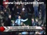 Vatana Kavuşma Sevinci