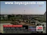 Türklerin Gözünden Korku Dolu Anlar