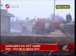 Şanlıurfa'da Köy Harbi