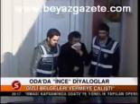 Oda'da 'ince' Diyaloglar