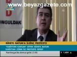 Süheyl Batum'a İlginç Protesto