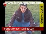 Yunus'un Katilini Bulun