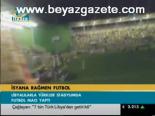 İsyana Rağmen Futbol