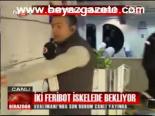 İki Feribot İskelede Bekliyor
