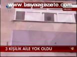 3 Kişilik Aile Yok Oldu