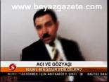 Acı Ve Gözyaşı