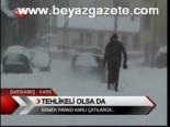 Tehlikeli Olsa Da