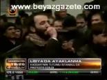Kaddafi'nin Tutumuna Protesto