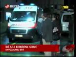 İki Aile Birbirine Girdi